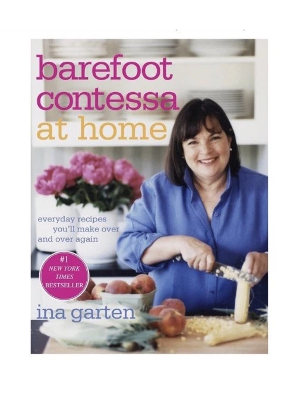 Barefoot contessa.  At Home Cookbook.
